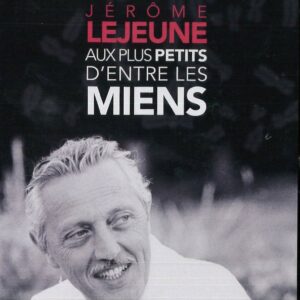 Jérôme Lejeune. A los más pequeños de los míos (DVD)