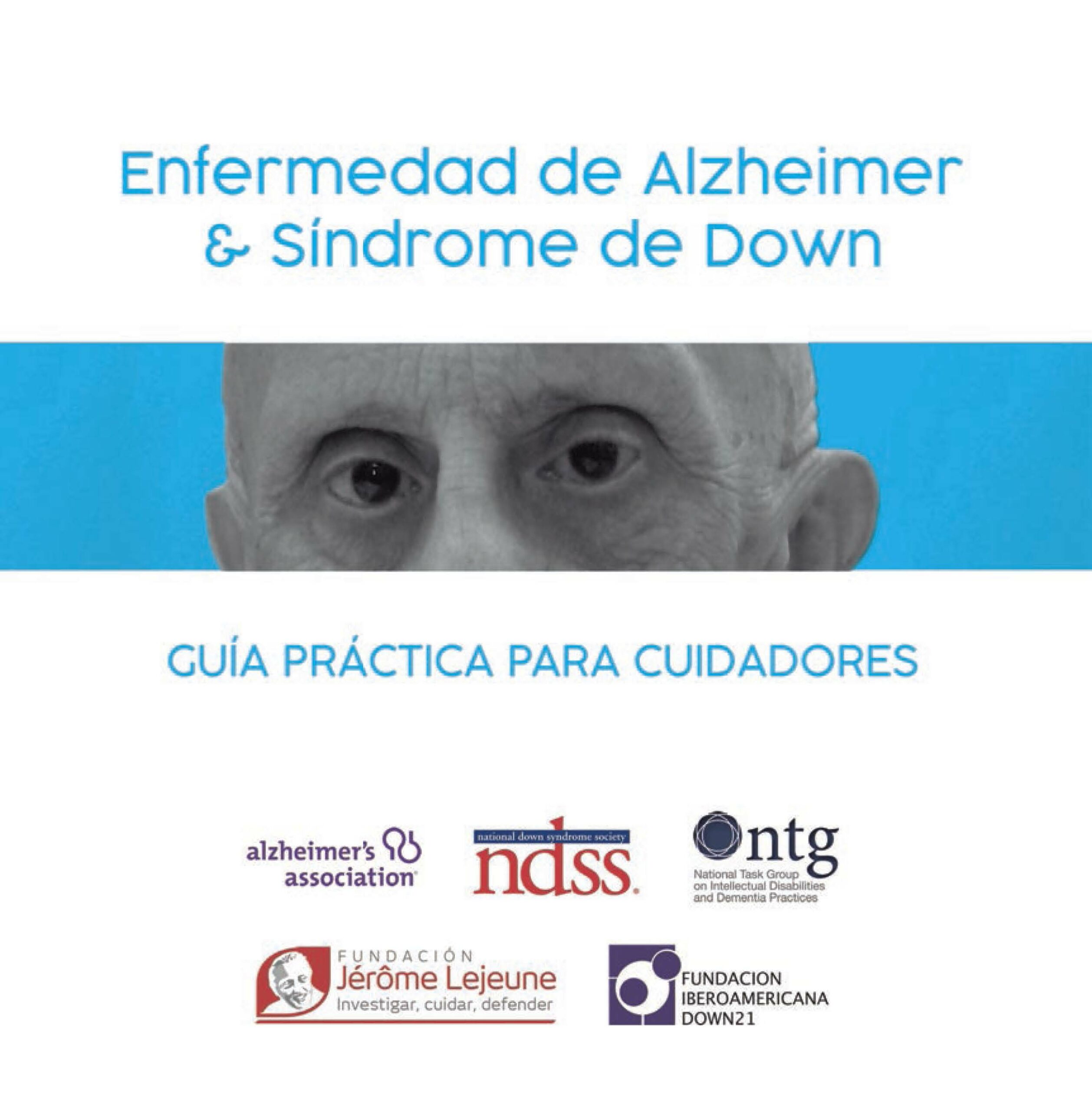 Enfermedad de Alzheimer & Síndrome de Down: una guía práctica para cuidadores