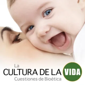 La Cultura de la Vida: Cuestiones de Bioética (2DVDs)