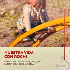 Nuestra vida con Rochi